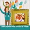 Fathers Day Photo Frames Collection Edit Selfie HD