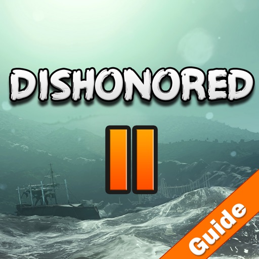 Best Pro - Guide For Dishonored 2 - Unofficial icon
