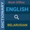 English to Belarusian Dictionary (100% Offline and Free)