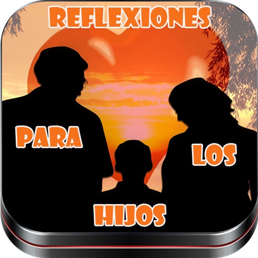 Reflexiones Para Los Hijos