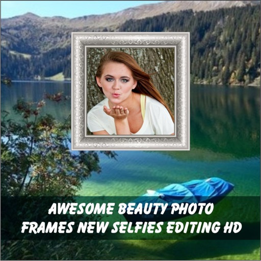 Awesome Beauty Photo Frames New Selfies Editing HD