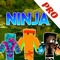 “Ninja Skins Pro - Skins for Minecraft PE Edition”, the best new collection of Ninja skins available on App Store now