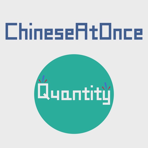 Chinese Speak At Once:Quangtity (Chinese Mandarin) iOS App