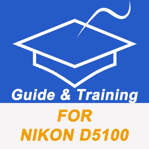 Guide And Training For Nikon D5100 Pro