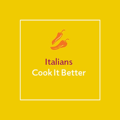 Italians Cook It Better