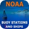 The NOAA Buoys Stations and Ships Pro map is a unique app that allow you to retrieve weather & Tide (Water Level) observations data from NOAA's National Data Buoy Centre (NDBC)