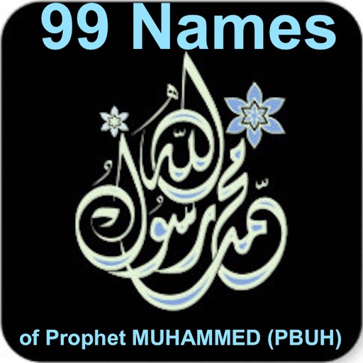 99 Names of Prophet Mohammed(S.A.W)