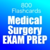 Medical Surgery Exam Prep 800 Flashcards & Quiz.