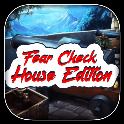 Fear Check - House Edition iOS App