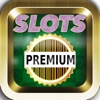 Premium SloTs Top Machine - Las Vegas Free Game