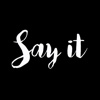 Say it - Cool typography with unique expressions