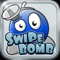 Swipe Bomb