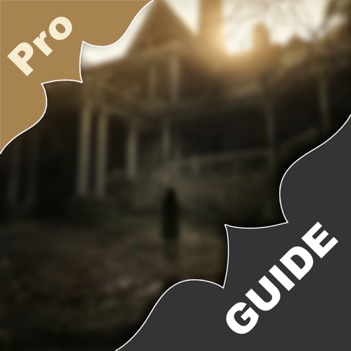 Pro Guide for Resident Evil 7 Biohazard