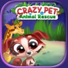 Crazy Pet: Animal Rescue