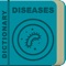 This dictionary, called Diseases Dictionary & Info, consists of 2