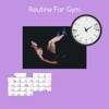 Routine for gym