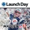 LaunchDay - MADDEN NFL EDITION