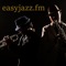 Easy Jazz FM is your Cool Jazz Station