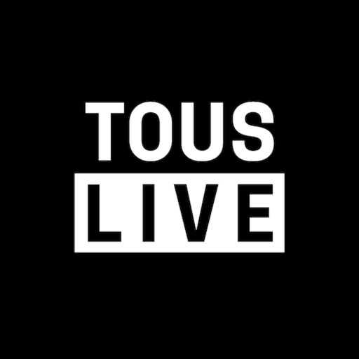 TOUS LIVE