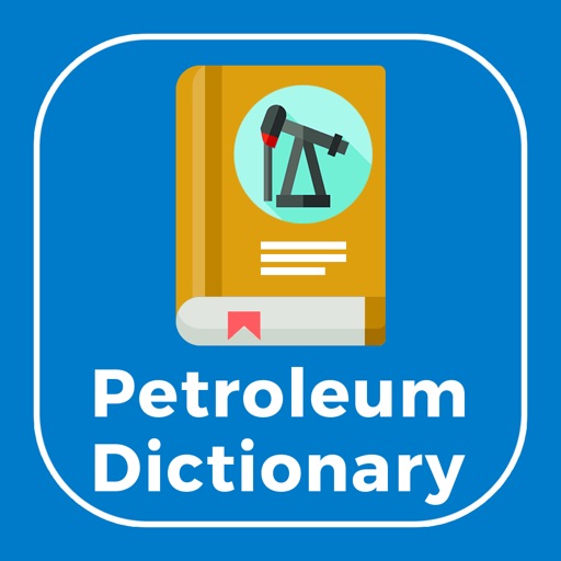 Petroleum Dictionary - Offline