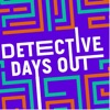 Detective Days Out