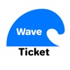 Wave Ticket
