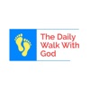 The Daily Walk With God