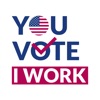 You Vote I Work