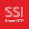 SSI Smart OTP is an application provided by SSI to enhance the security for transactions on SSI online services