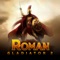 “Roman Gladiator 2” here you are a COMMANDER, LEADING your men to fight with the EVIL ENEMIES