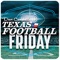 Dave Campbell’s Football Friday is the first and best app for Texas high school football - no other app even comes close