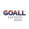 Goall Express Driver is the app for our driver use for their own task