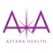 Download the Astara Health App today to plan and schedule your sessions