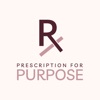 Rx For Purpose