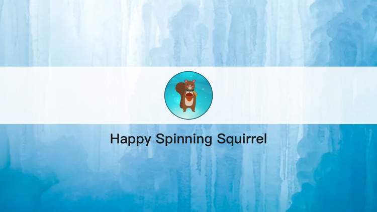 Happy Spinning Squirrel