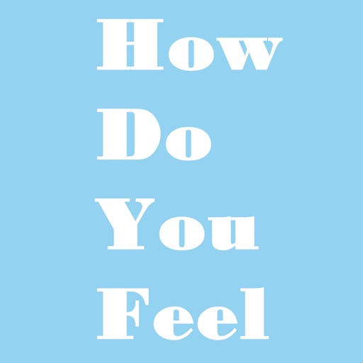 How Do You Feel