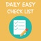 Daily CheckList is easy to use app to manage your daily checklist