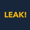 LEAK!