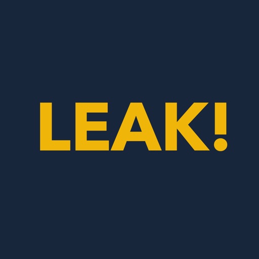 LEAK!