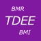 TDEE + BMR + BMI Calculator