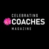 Celebrating Coaches Magazine