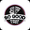 So Good Burger & Pidz