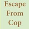 In the Escape from Cop game, our objective is to save the thief from the cop if a cop catches the thief the game will end and time you played is the score