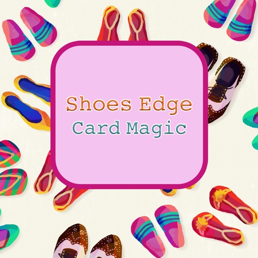 Shoes Edge Card Magic
