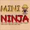 In mini ninja you have to swipe the ninja in such a manner that it will not touch with any of the enemies