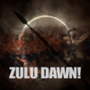 Zulu Dawn!