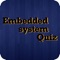 Embedded System quiz focuses on all areas of Embedded System subject covering lots of topics in Embedded System