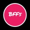 Introducing the newest way to stay connected with your best friend - the BFFs app