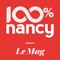 L’application 100% Nancy vous propose une version numérique enrichie de l'édition papier du magazine 100% Nancy