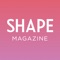 Feel and look better than ever before – with SHAPE Magazine
